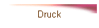 Druck
