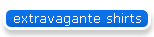 extravagante shirts