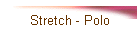 Stretch - Polo